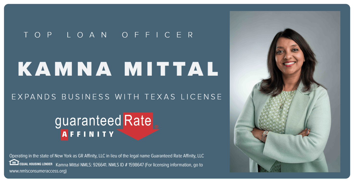 Top Guaranteed Rate Affinity Loan Officer Kamna Mittal Expands Business with New Texas License